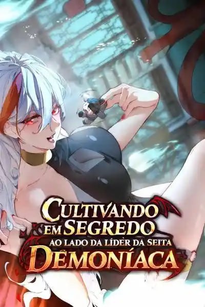 Capa de Cultivando Em Segredo Ao Lado Da Lider Da Seita Demoniaca Secretly Cul