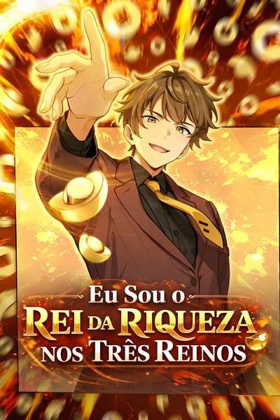 Capa de Eu Sou O Rei Da Riqueza Nos Tres Reinos I Became The God Of Wealth In