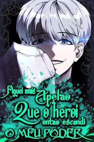 Capa de Fiquei Mais Apelao Que O Heroi Entao Escondi O Meu Poder