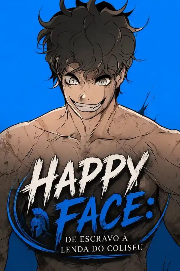 Capa de Happy Face De Escravo A Lenda Do Coliseu Happy Face From Slave To Aren