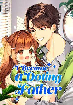 Capa de I Became A Doting Father Me Tornei Pai Por Caso