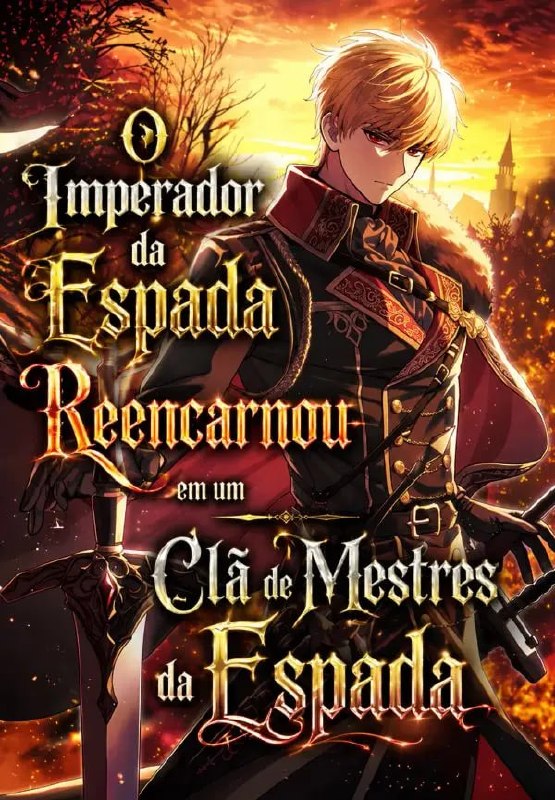 Capa de O Imperador Da Espada Reencarnou Em Um Cla De Mestres Da Espada The Sw