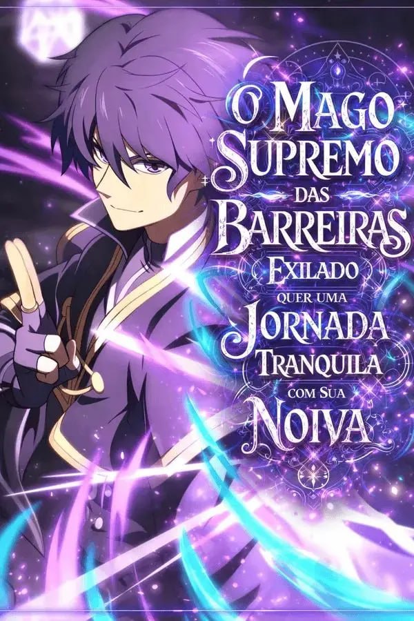 Capa de O Mago Supremo Das Barreiras Exilado Quer Uma Jornada Tranquila Com Su