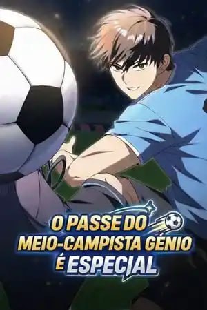 Capa de Os Passes Do Meio Campista Genial Sao Especiais The Genius Midfielder