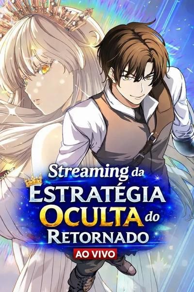Capa de Streaming Da Estrategia Oculta Do Retornado Returnee S Hidden Strategy