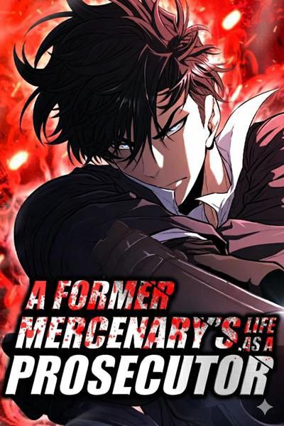 Capa de The Former Mercenary S Life As A Prosecutor A Vida Do Ex Mercenario Co